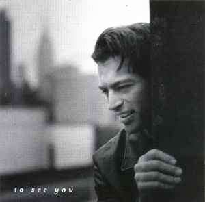 Harry Connick, Jr. - To See You (CD, Album)