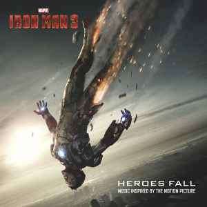 Various - Iron Man 3 Heroes Fall (Music Inspired By The Motion Picture) (CD, Album, Comp)