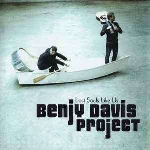 Benjy Davis Project - Lost Souls Like Us (CD, Album)