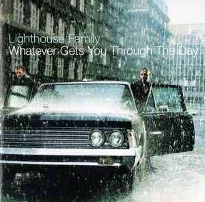 Lighthouse Family - Whatever Gets You Through The Day (CD, Album)