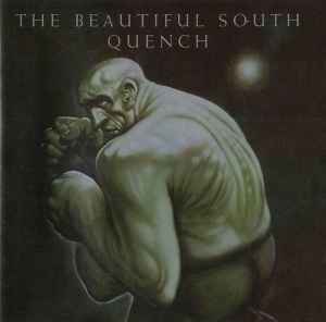 The Beautiful South - Quench (CD, Album)