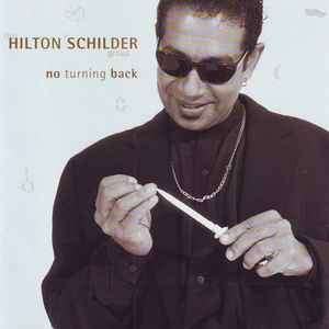 The Hilton Schilder Group - No Turning Back (CD, Album)