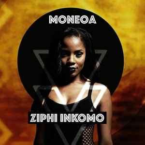 Moneoa - Ziphi Inkomo (CD, Album)