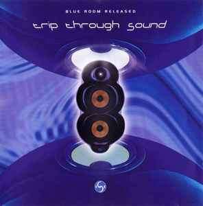 Various - Trip Through Sound (CD, Comp, P/Mixed)
