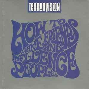 Terrorvision - How To Make Friends And Influence People (CD, Album)