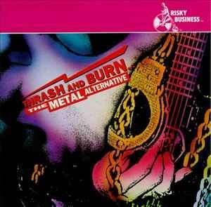 Various - Thrash And Burn... The Metal Alternative (CD, Comp)
