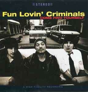 Fun Lovin' Criminals - Come Find Yourself (CD, Album)