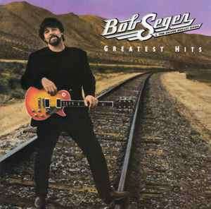 Bob Seger And The Silver Bullet Band - Greatest Hits (CD, Comp, RE, Cin)