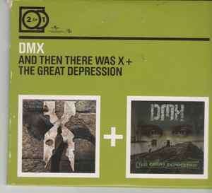DMX - And Then There Was X + The Great Depression (CD, Album, RE + CD, Album, RE + Box, Comp)