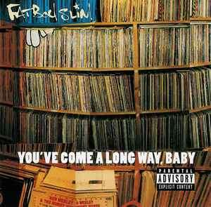 Fatboy Slim - You've Come A Long Way, Baby (CD, Album, EMI)