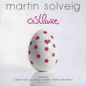 Martin Solveig - C'Est La Vie (CD, Album, Sup)