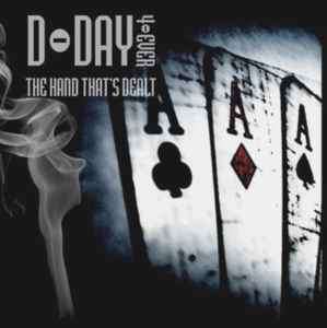 D-Day 4-Ever - The Hand That's Dealt (CD, Album)