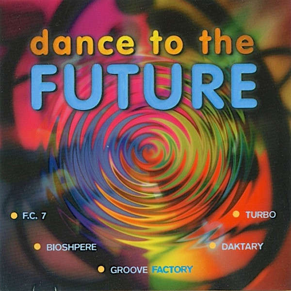 Various - Dance To The Future (CD, Comp)
