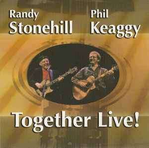 Randy Stonehill & Phil Keaggy - Together Live! (CD, Album)