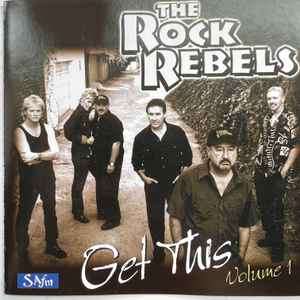 The Rock Rebels - Get This Volume 1 (CD, Album)