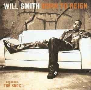 Will Smith - Born To Reign (CD, Album)