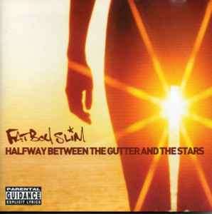 Fatboy Slim - Halfway Between The Gutter And The Stars (CD, Album, RP)