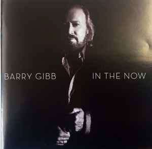 Barry Gibb - In The Now (CD, Album)