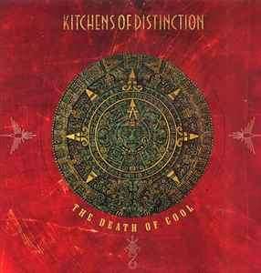 Kitchens Of Distinction - The Death Of Cool (CD, Album)