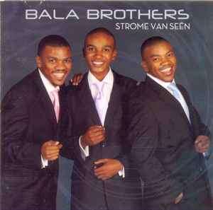 Bala Brothers - Strome Van Sen (CD, Album)
