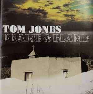 Tom Jones - Praise & Blame (CD, Album)