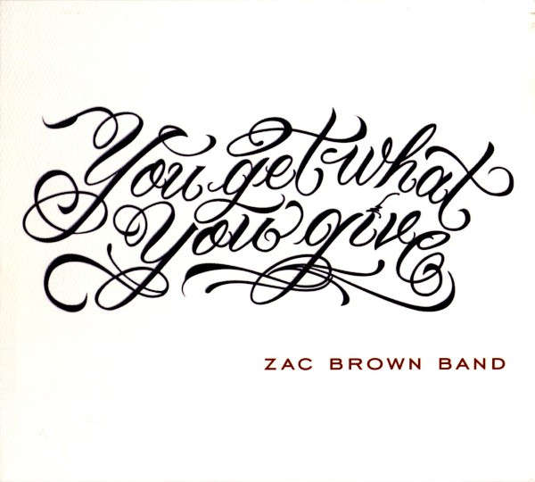 Zac Brown Band - You Get What You Give (CD, Album)
