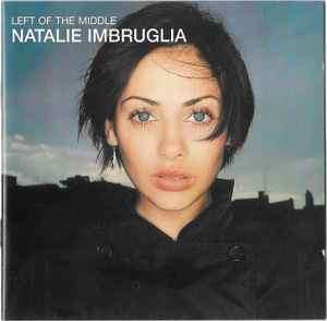 Natalie Imbruglia - Left Of The Middle (CD, Album, RE)