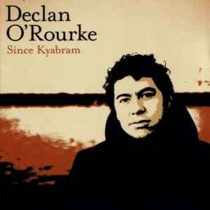Declan O'Rourke - Since Kyabram (CD, Album)
