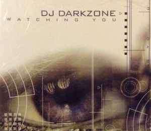 DJ Darkzone - Watching You (CD, Single)