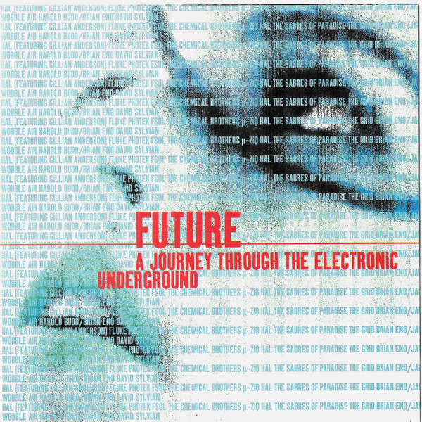 Various - Future: A Journey Through The Electronic Underground (CD, Comp)