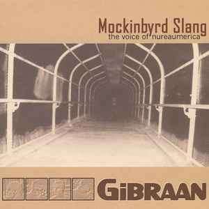 Gibraan - Mockinbyrd Slang: The Voice of Nureaumerica (CD, Album)
