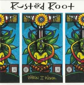 Rusted Root - When I Woke (CD, Album)