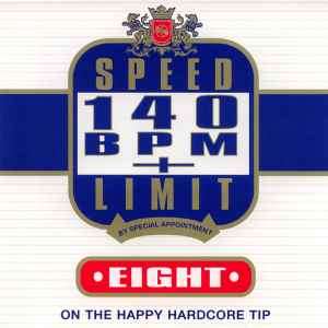 Various - Speed Limit 140 BPM+ Eight: On The Happy Hardcore Tip (CD, Comp)