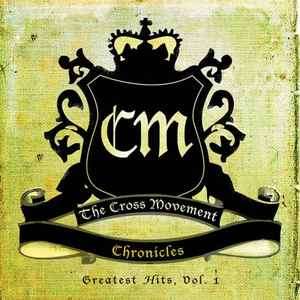 The Cross Movement - Chronicles: Greatest Hits 1  (CD, Comp)