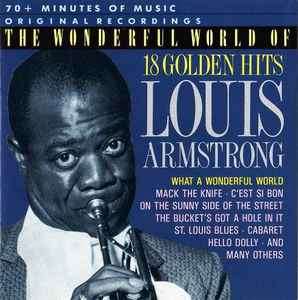 Louis Armstrong - The Wonderful World Of Louis Armstrong (18 Golden Hits) (CD, Comp)