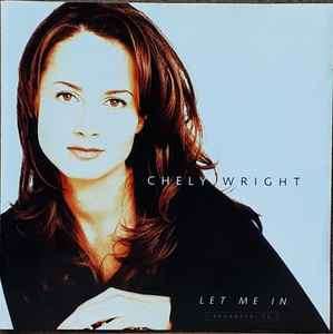 Chely Wright - Let Me In (CD, Album)