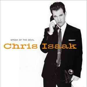 Chris Isaak - Speak Of The Devil (HDCD, Album)