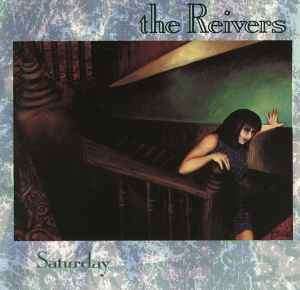 The Reivers - Saturday (CD, Album)