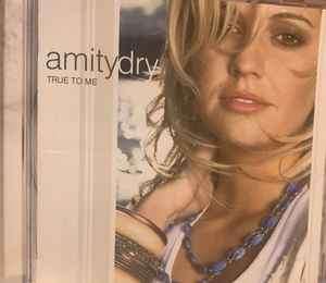 Amity Dry - True To Me (CD, Album)