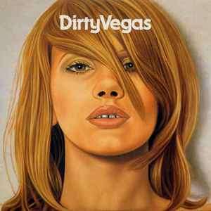 Dirty Vegas - Dirty Vegas (CDr, Album, P/Mixed, Promo, Car)
