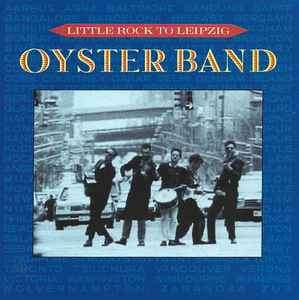 Oysterband - Little Rock To Leipzig (CD)