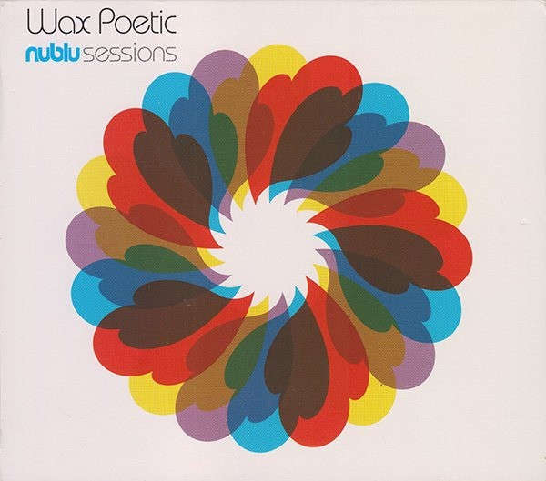 Wax Poetic - Nublu Sessions (CD, Album)