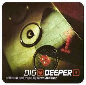 Brett Jackson - Dig Deeper Vol 1 (CD, Comp, Mixed)