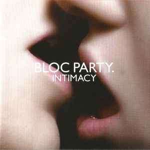 Bloc Party - Intimacy (CD, Album, Enh, Sup)