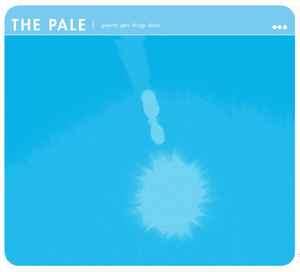 The Pale Pacific - Gravity Gets Things Done (CD, Album)