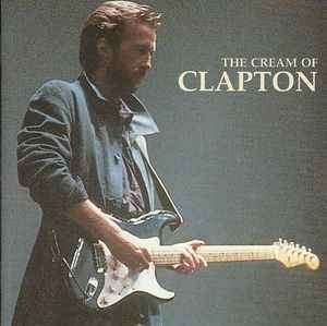 Eric Clapton - The Cream Of Clapton (CD, Comp)