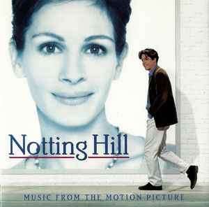 Various - Notting Hill (Music From The Motion Picture) (CD, Comp)