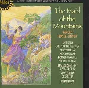 Harold Fraser-Simson - The Maid Of The Mountains (CD, Album, RE)