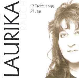 Laurika Rauch - 19 Treffers Van 21 Jaar (CD, Comp)