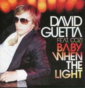David Guetta Feat. Cozi - Baby When The Light (CD, Single, Promo, car)